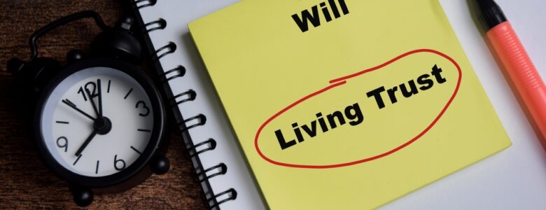 ConceptOfWillOrLivingTrustWriteOnStickyNotes